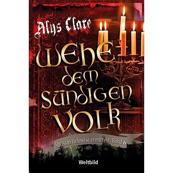 Wehe dem sündigen Volk, Alys Clare