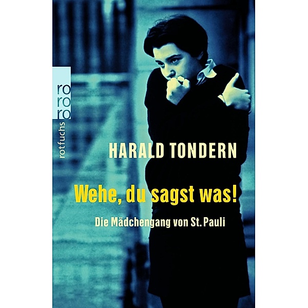 Wehe, du sagst was!, Harald Tondern