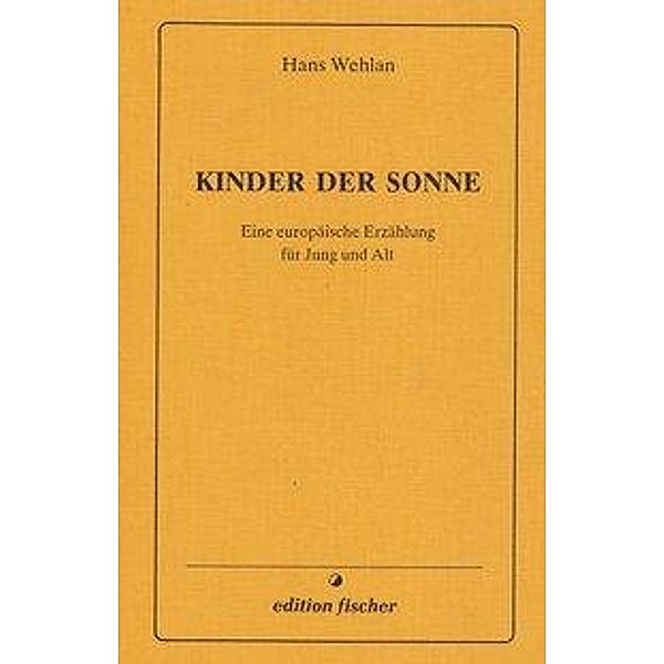 Wehlan, H: Kinder d. Sonne, Hans Wehlan