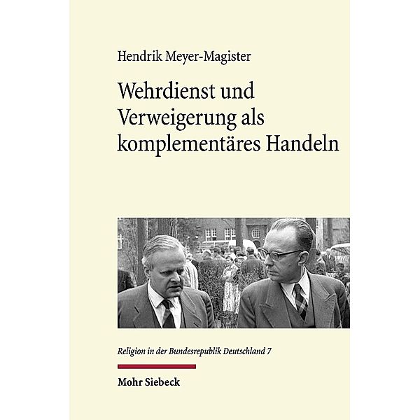 Wehrdienst und Verweigerung als komplementäres Handeln, Hendrik Meyer-Magister