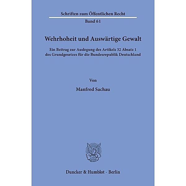 Wehrhoheit und Auswärtige Gewalt., Manfred Sachau