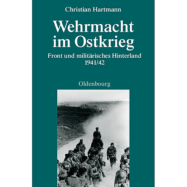 Wehrmacht im Ostkrieg, Christian Hartmann