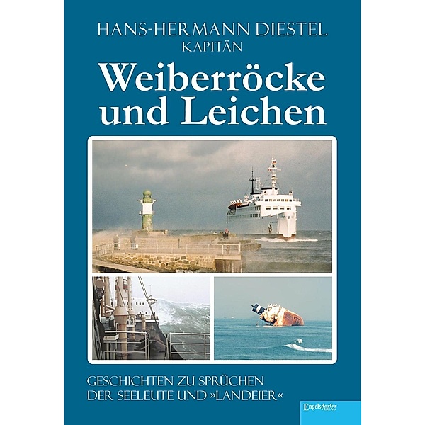Weiberröcke und Leichen, Hans-Hermann Diestel