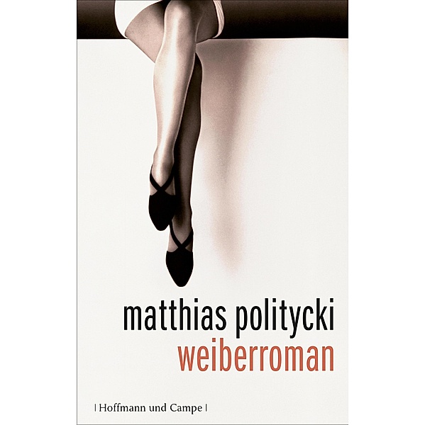Weiberroman, Matthias Politycki