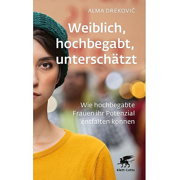 Weiblich, hochbegabt, unterschätzt, Alma Drekovic