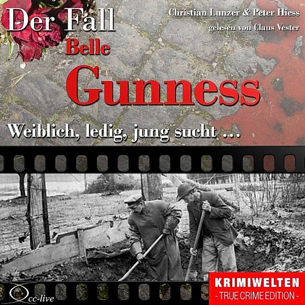 Weiblich, ledig, jung sucht - Der Fall Belle Gunness, Christian Lunzer, Peter Hiess