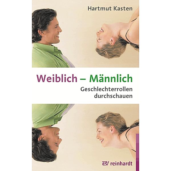 Weiblich - Männlich, Hartmut Kasten