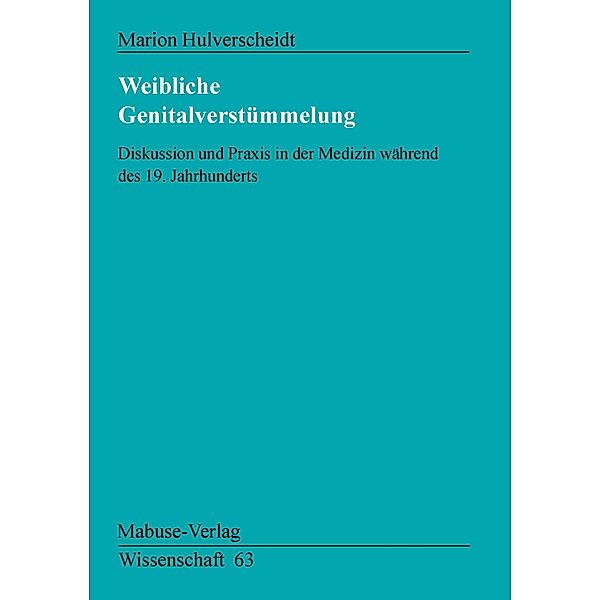 Weibliche Genitalverstümmelung / Mabuse Wissenschaft Bd.63, Marion Hulverscheidt