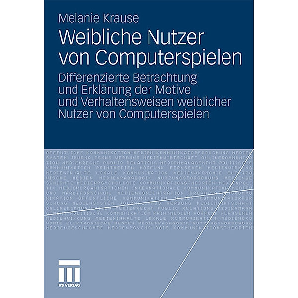 Weibliche Nutzer von Computerspielen, Melanie Krause