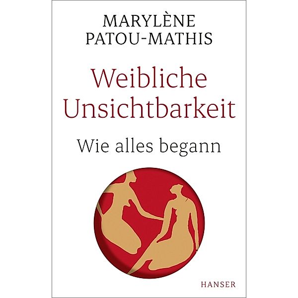 Weibliche Unsichtbarkeit, Marylène Patou-Mathis