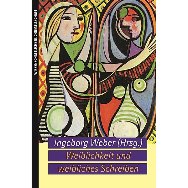 Weiblichkeit und weibliches Schreiben, Ingeborg Weber