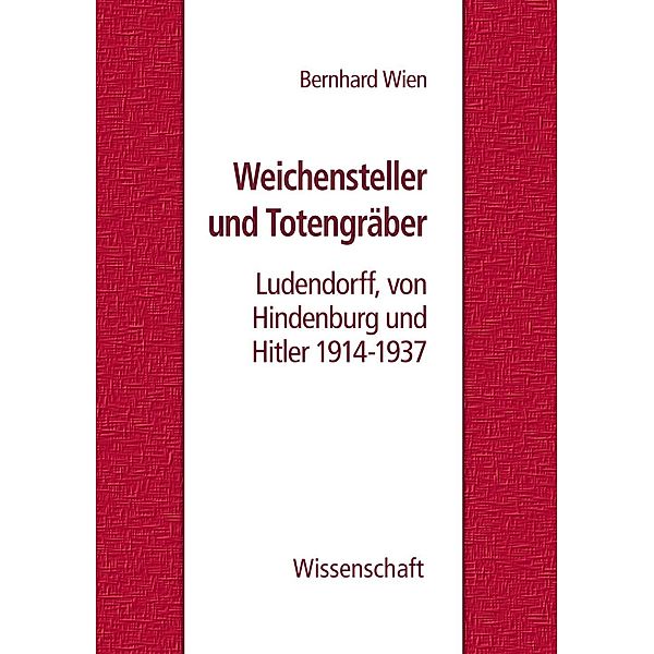 Weichensteller und Totengräber, Bernhard Wien