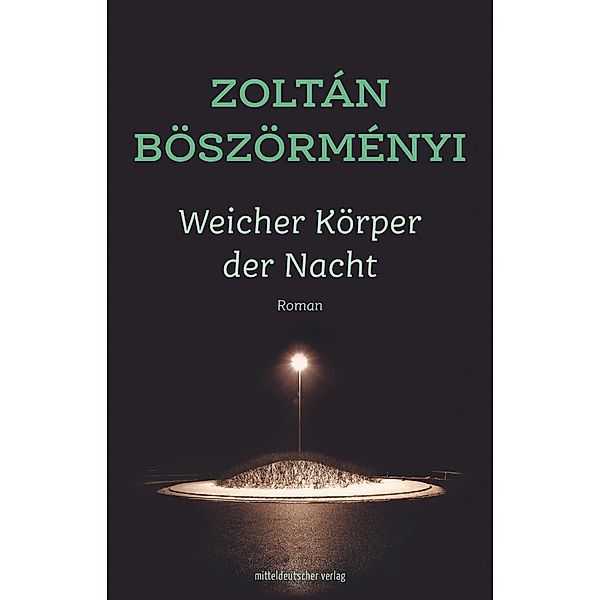 Weicher Körper der Nacht, Zoltán Böszörményi