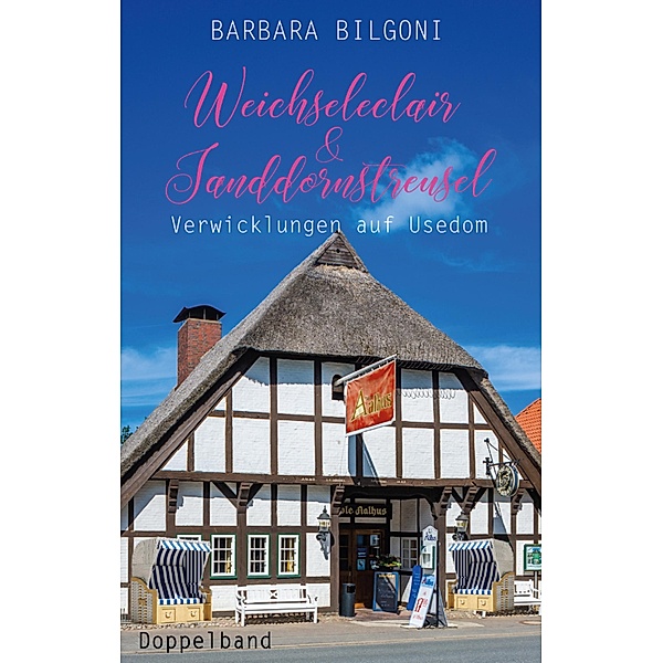 Weichseleclair & Sanddornstreusel / Wolkenreihe Bd.2, Barbara Bilgoni