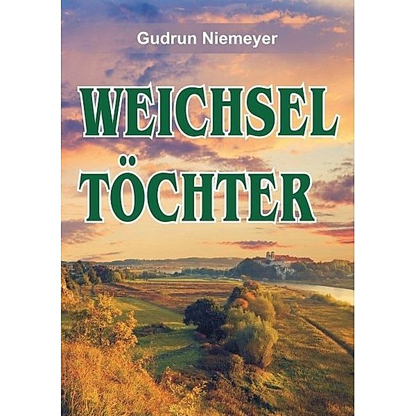 Weichseltöchter, Gudrun Niemeyer