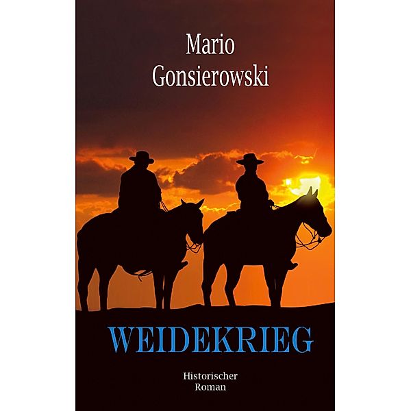 Weidekrieg, Mario Gonsierowski