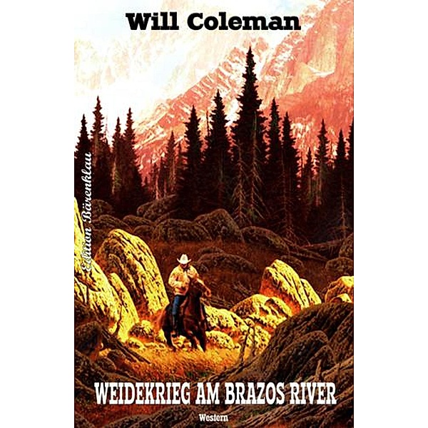 Weidekrieg am Brazos River, Will Coleman
