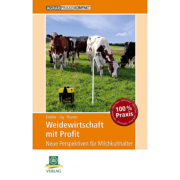 Weidewirtschaft mit Profit, Martin Elsässer, Ulrich Thumm, Thomas Jilg