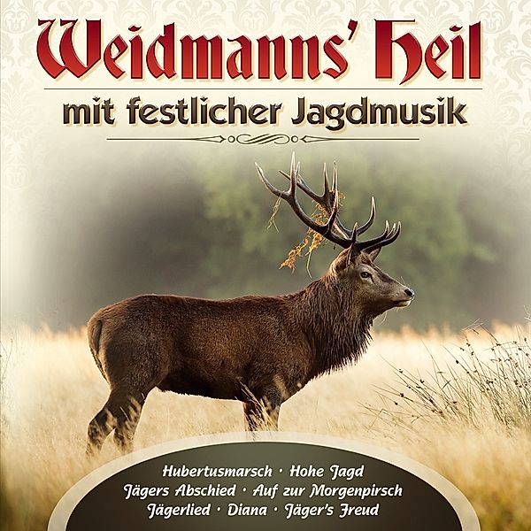 Weidmanns Heil Mit Festlicher Jagdmusik, Various