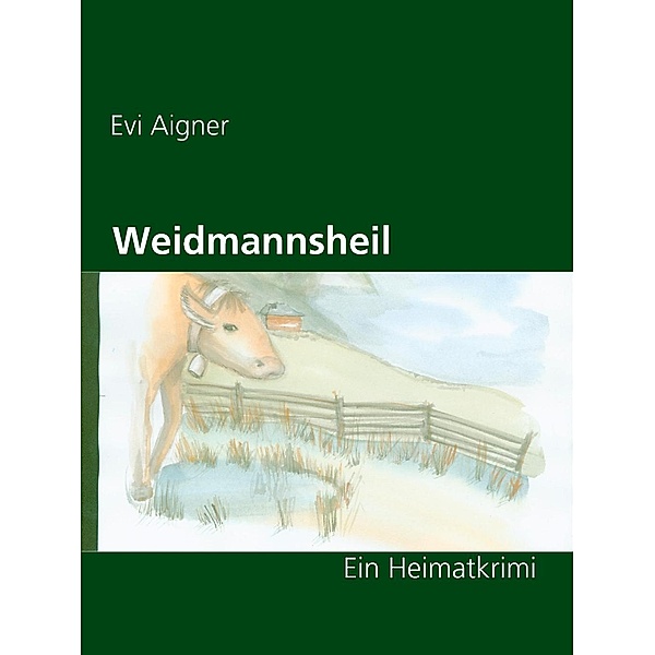 Weidmannsheil, Evi Aigner