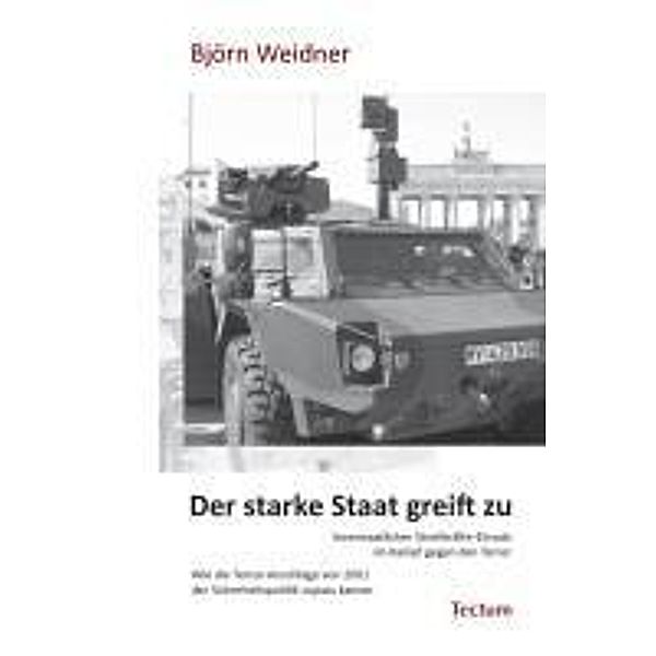 Weidner, B: Der starke Staat greift zu, Björn Weidner
