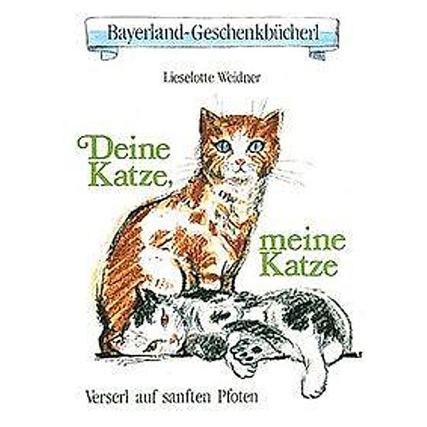 Weidner, L: Deine Katze, meine Katze, Lieselotte Weidner