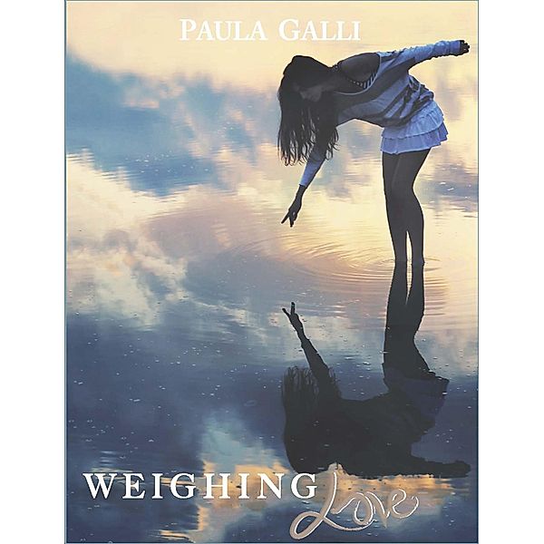 Weighing Love, Paula Galli