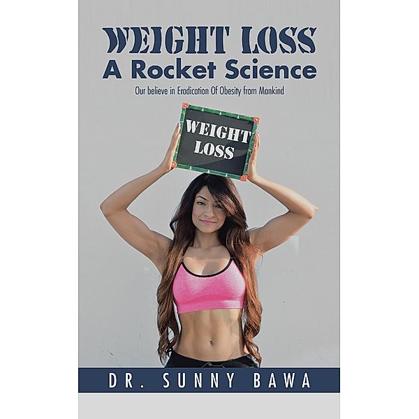 Weight Loss a Rocket Science, Sunny Bawa