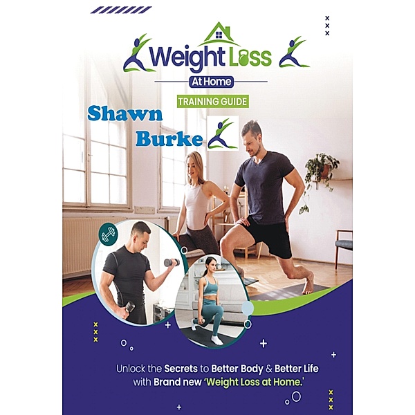 Weight Loss At Home Training Guide, Shawn Burke