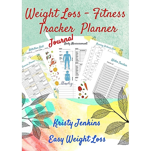 Weight Loss Fitness Tracker Planner Journal / eBookIt.com, Kristy Jenkins