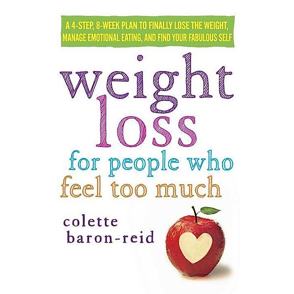 Weight Loss for People Who Feel Too Much, Colette Baron-Reid