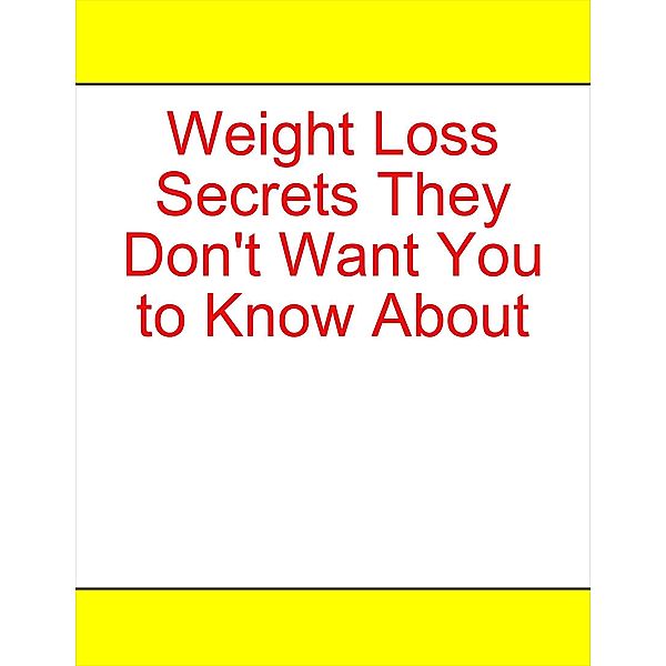 Weight Loss Secrets They Don't Want You to Know About, Antonio Hall