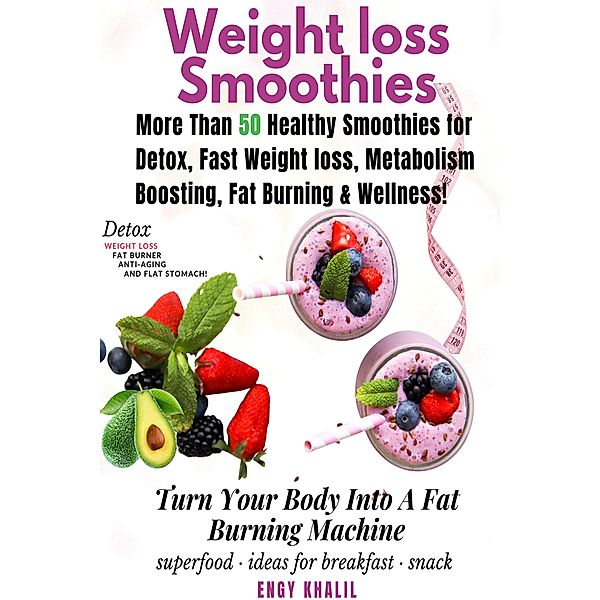 Weight Loss Smoothies (Extreme Weight Loss, #2) / Extreme Weight Loss, Engy Khalil