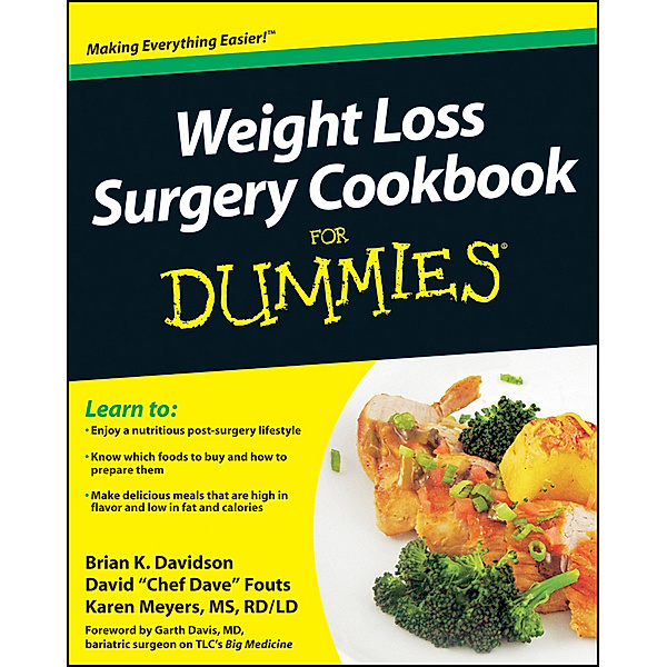 Weight Loss Surgery Cookbook For Dummies, Brian K. Davidson, David Fouts, Karen Meyers