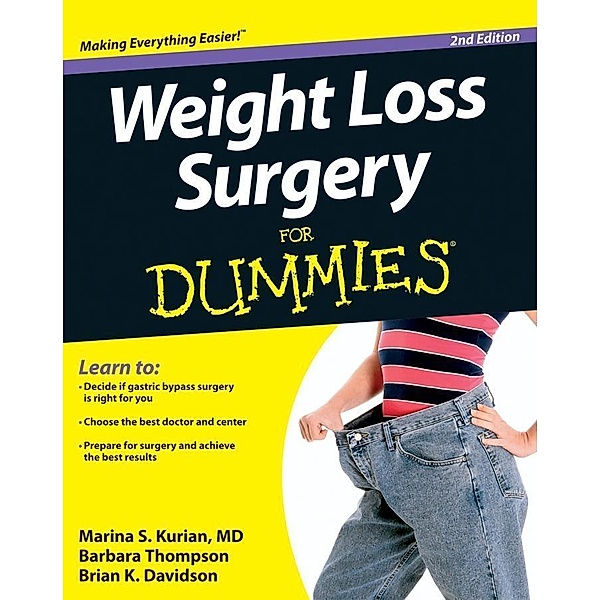 Weight Loss Surgery For Dummies, Marina S. Kurian, Barbara Thompson, Brian K. Davidson