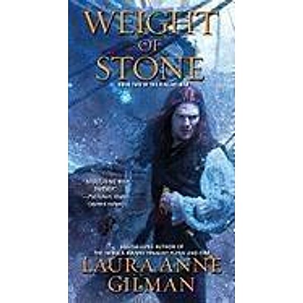 Weight of Stone, Laura Anne Gilman