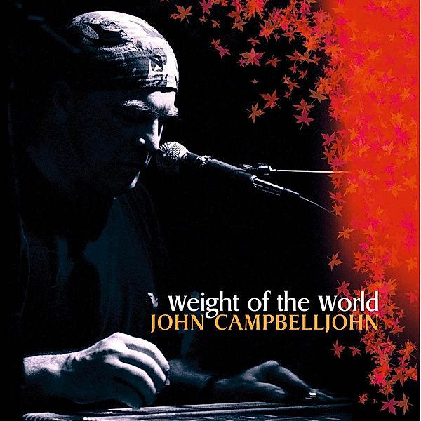 Weight Of The World, John Campbelljohn