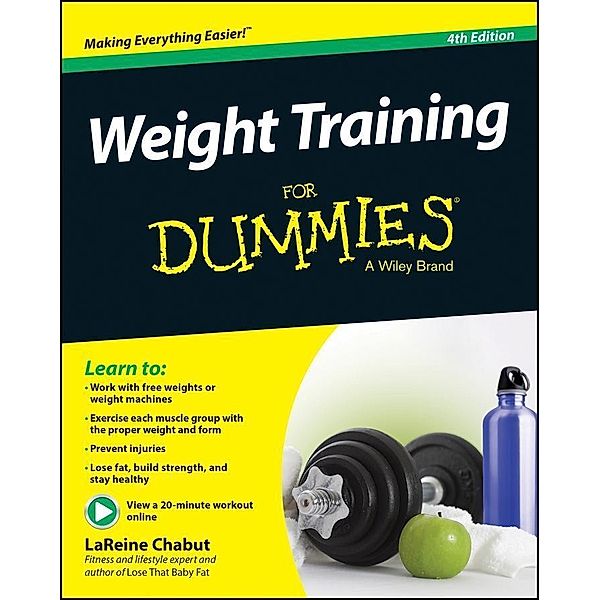 Weight Training For Dummies, LaReine Chabut