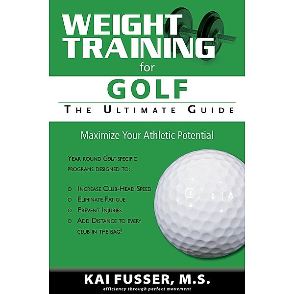 Weight Training for Golf, Kai Fusser