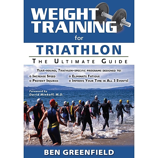 Weight Training for Triathlon, Ben Greenfield