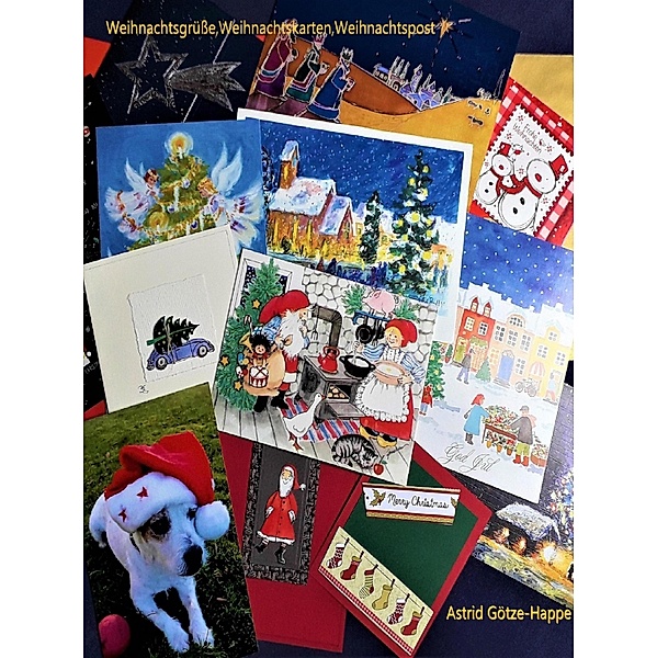 Weihachtsgrüsse, Weihnachtskarten, Weihnachtspost, Astrid Götze-Happe