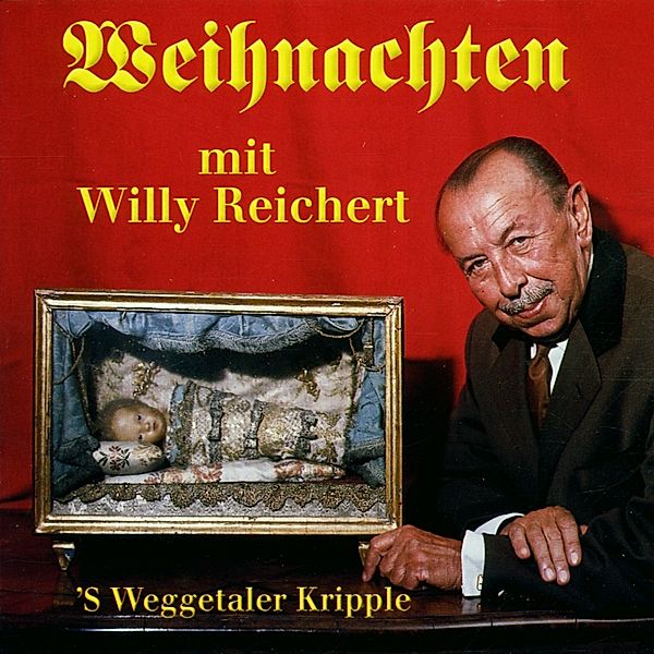 Weihnachnachten mit Willi Reichert, Willy Reichert