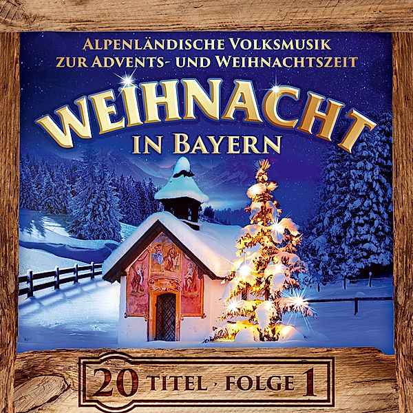 Weihnacht In Bayern,Folge 1,Instrumental, Diverse Interpreten
