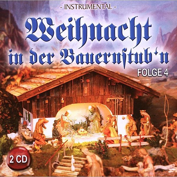 Weihnacht in der Bauernstub'n 4, Diverse Interpreten