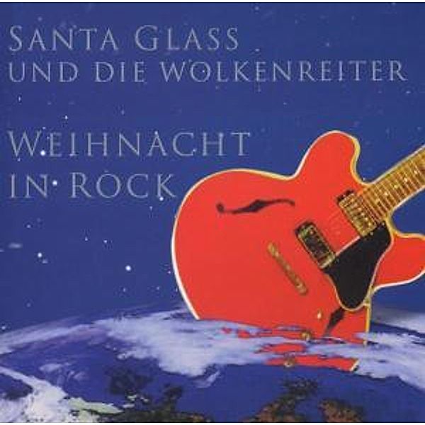 Weihnacht In Rock, Santa Glass & Die Wolkenreiter