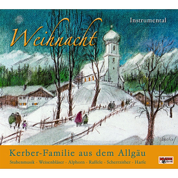 Weihnacht-Instrumental, KERBER FAMILIE aus dem Allgäu