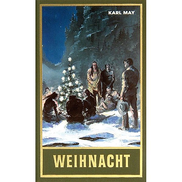 Weihnacht / Karl Mays Gesammelte Werke Bd.24, Karl May