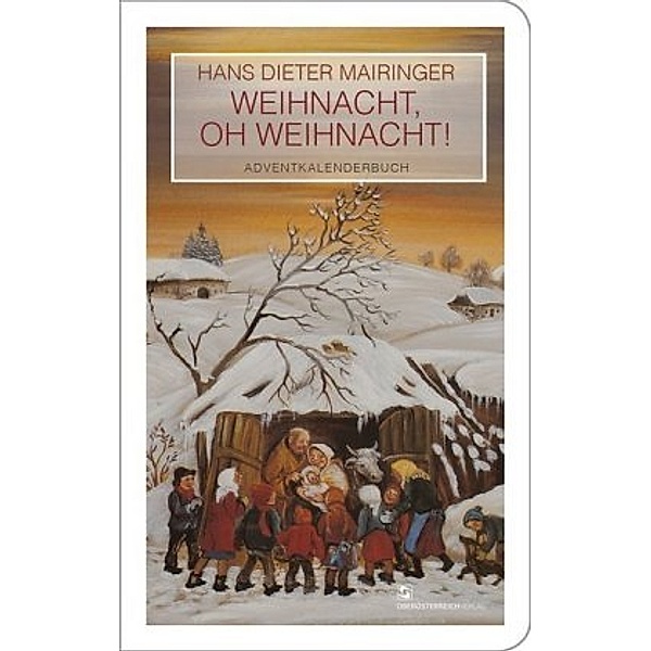 Weihnacht, oh Weihnacht, Hans Dieter Mairinger