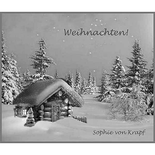Weihnachten!, Sophie von Krapf