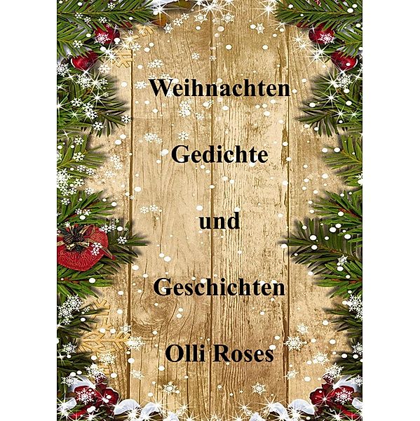 Weihnachten, Olli Roses